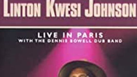 Linton Kwesi Johnson: Live in Paris