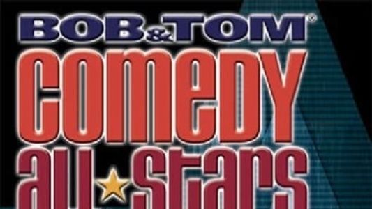 Image Bob & Tom Comedy All-Stars Tour