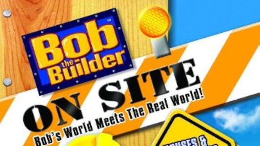 Bob the Builder On Site: Houses & Playgrounds