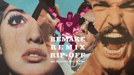 Image Remake, Remix, Rip-Off: About Copy Culture & Turkish Pop Cinema