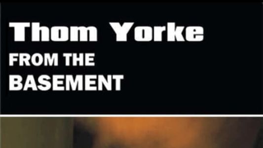 Image Thom Yorke - From The Basement