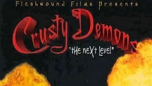 Crusty Demons: The Next Level