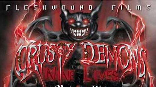 Crusty Demons: Nine Lives