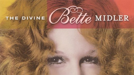 The Divine Bette Midler