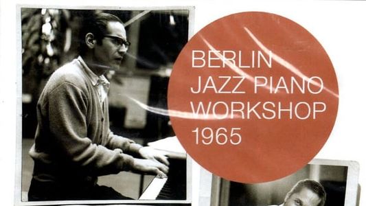 Berlin Jazz Piano Workshop 1965