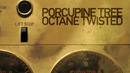 Porcupine Tree: Octane Twisted