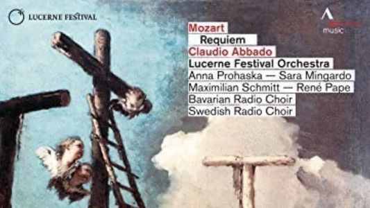 Mozart Requiem - Claudio Abbado & Lucerne Festival Orchestra