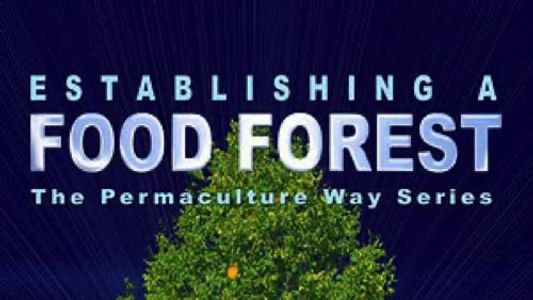 Image Establishing a Food Forest the Permaculture Way