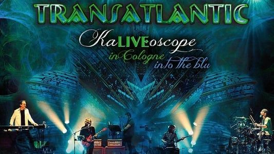 Transatlantic: KaLIVEoscope