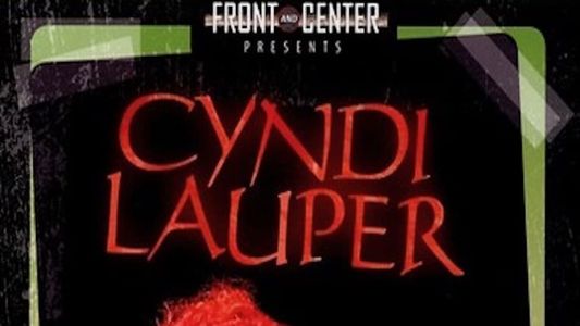 Cyndi Lauper - Front And Center Live