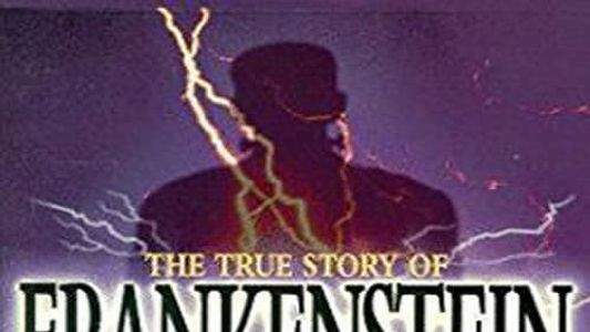 It's Alive: The True Story of Frankenstein