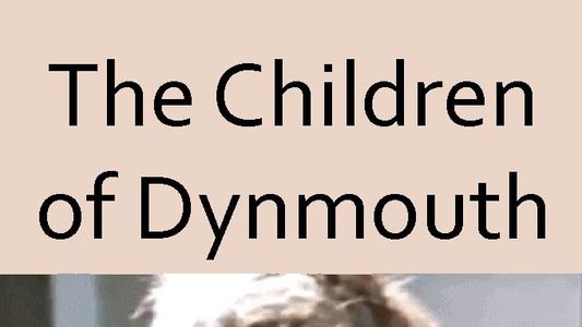 The Children Of Dynmouth