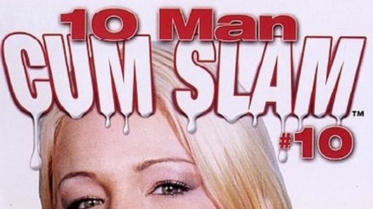10 Man Cum Slam 10