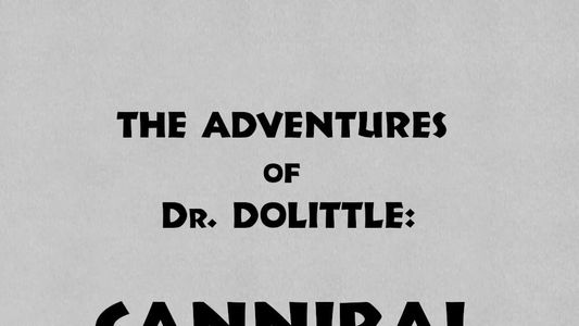 Image The Adventures of Dr. Dolittle: Tale 2 - Cannibal Land