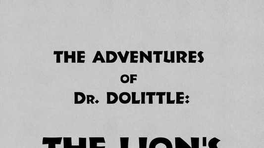 Image Doktor Dolittle und seine Tiere: Teil 3 – Die Affenkrankheit - In der Höhle des Löwen