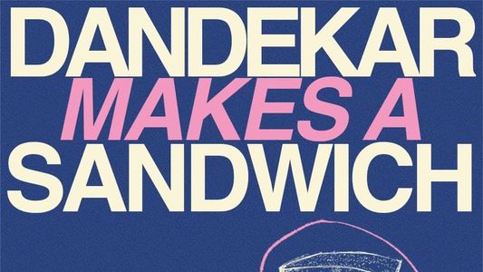 Image Dandekar Makes a Sandwich