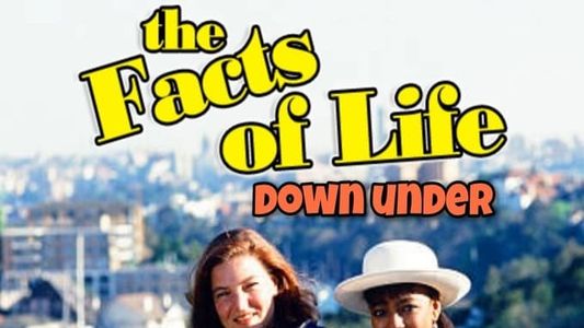 The Facts of Life Down Under