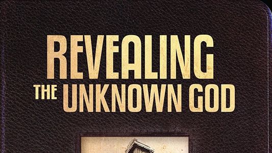 Ken Ham’s Foundations - Revealing the Unknown God