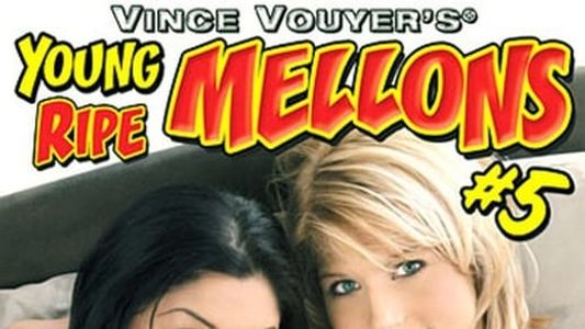 Young Ripe Mellons 5