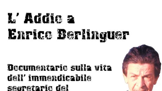 L'addio a Enrico Berlinguer