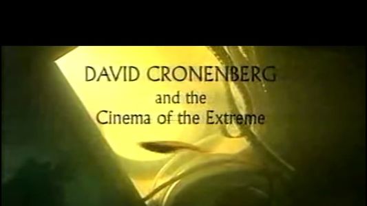 Image David Cronenberg and the Cinema of the Extreme