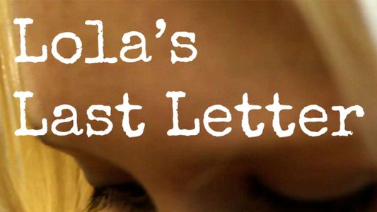 Image Lola's Last Letter