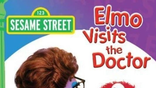 Sesame Street: Elmo Visits the Doctor
