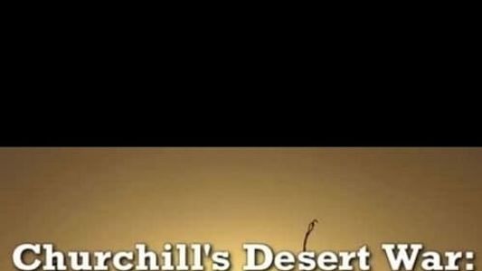 Churchill's Desert War: The Road to El Alamein
