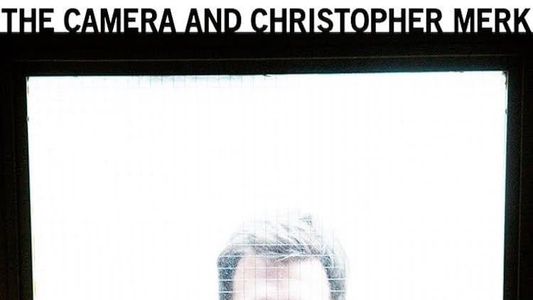 The Camera and Christopher Merk
