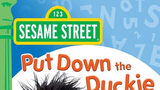 Sesame Street: Put Down the Duckie: An All-Star Musical Special
