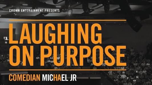 Michael Jr: Laughing On Purpose