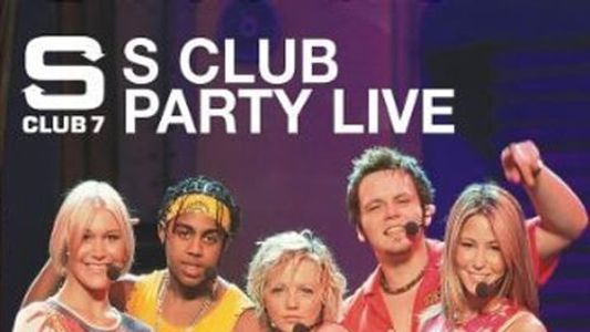 S Club Party Live