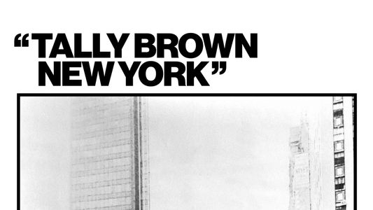 Tally Brown, New York