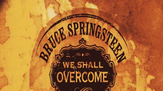 Bruce Springsteen - We shall overcome - The seeger sessions
