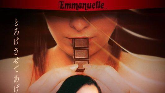 Emmanuelle Through Time: Sex, Chocolate & Emmanuelle