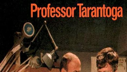 Professor Tarantoga und sein seltsamer Gast