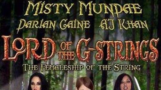 The Lord of the G-Strings: The Femaleship of the String