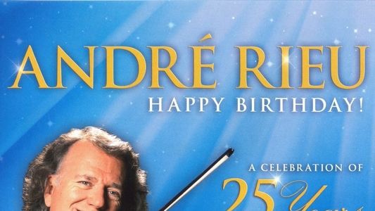 André Rieu - Happy Birthday!