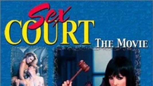 Sex Court: The Movie