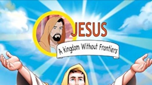 Image Jesus, A Kingdom Without Frontiers