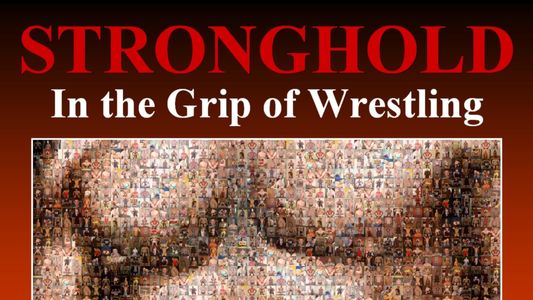 Image STRONGHOLD: In the Grip of Wrestling
