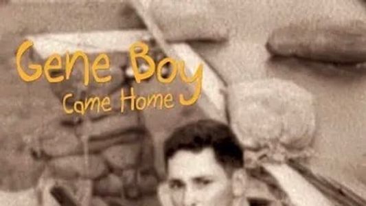 Gene Boy Came Home