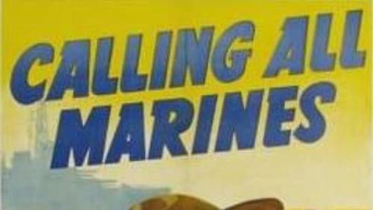 Calling All Marines