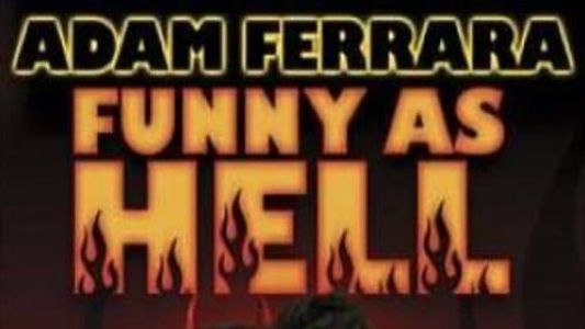 Adam Ferrara: Funny As Hell
