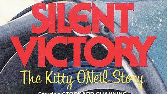 Silent Victory: The Kitty O'Neil Story