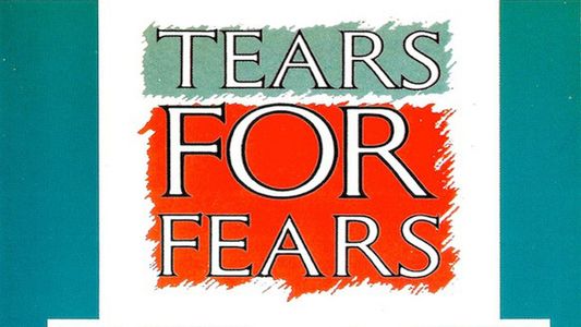 Tears for Fears: In My Mind's Eye
