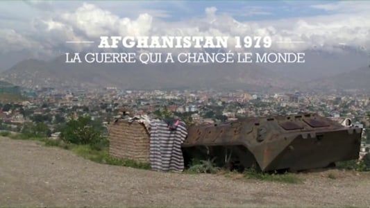 Image Afghanistan 1979 La guerre qui a changé le monde