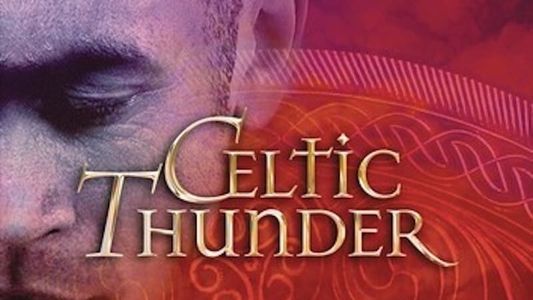 Celtic Thunder: Mythology
