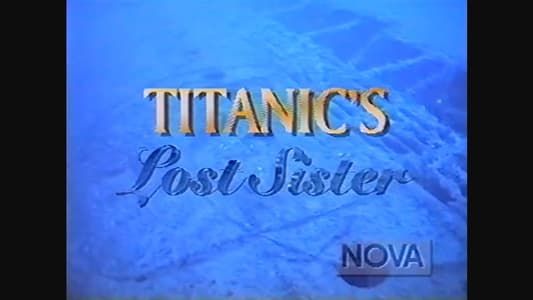 Titanic's Lost Sister