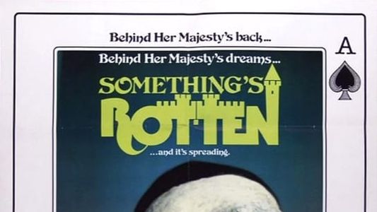 Something's Rotten